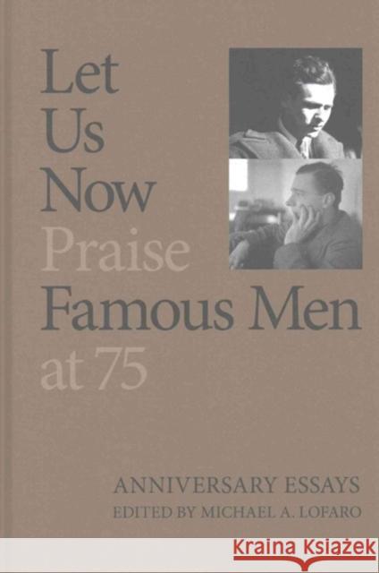 Let Us Now Praise Famous Men at 75
