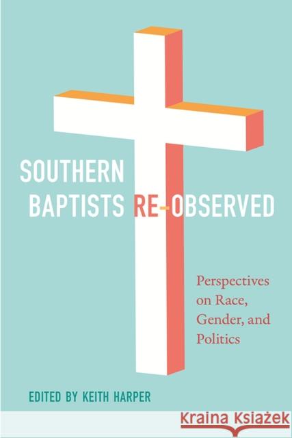 Southern Baptists Re-Observed