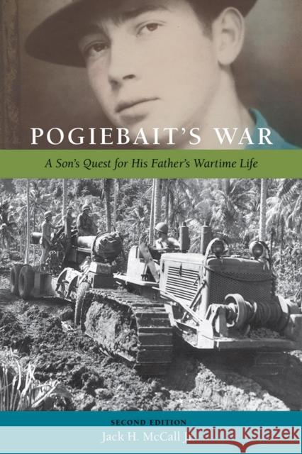 Pogiebait's War: A Son's Quest for His Father's Wartime Life