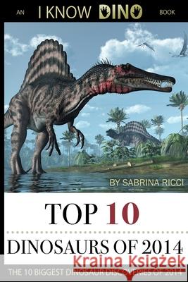 Top 10 Dinosaurs of 2014