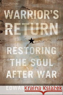 Warrior's Return: Restoring the Soul After War