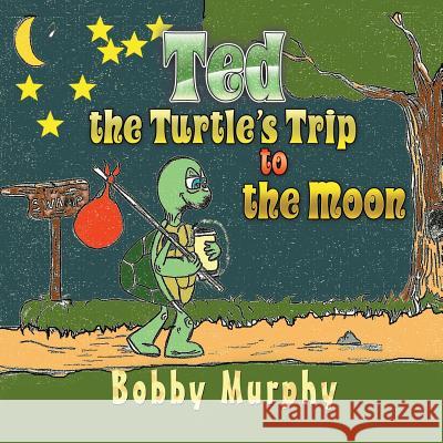 Ted the Turtle's Trip to the Moon