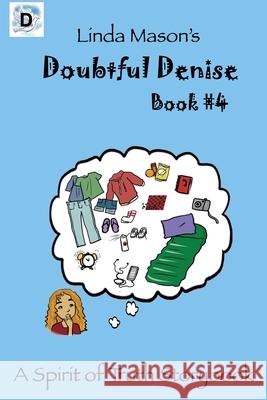 Doubtful Denise: Linda Mason's