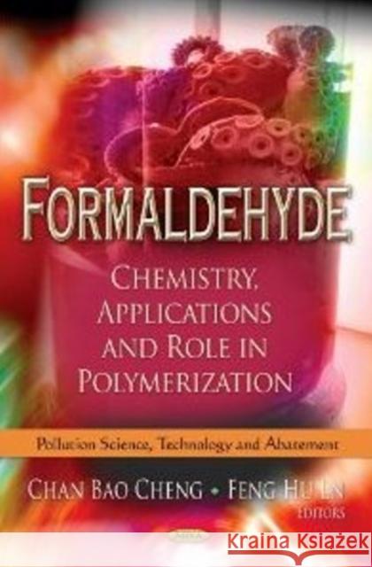 Formaldehyde: Chemistry, Applications & Role in Polymerization