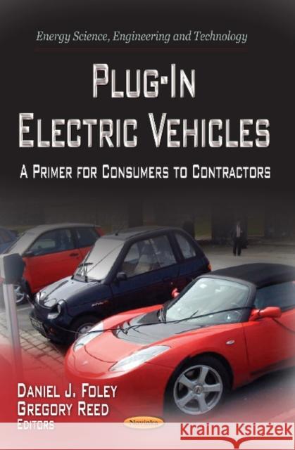 Plug-in Electric Vehicles: A Primer for Consumers to Contractors