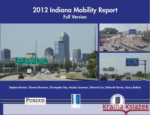 2012 Indiana Mobility Report: Summary Version
