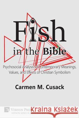 Fish in the Bible: Psychosocial Analysis of Contemporary Meanings, Values, and Effects of Christian Symbolism