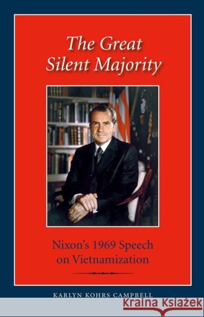 The Great Silent Majority: Nixon's 1969 Speech on Vietnamization