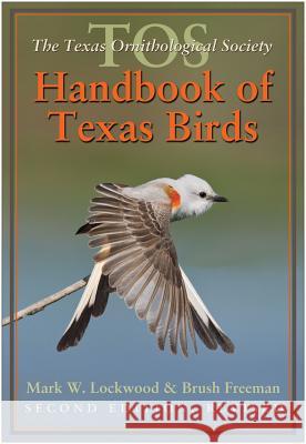 The TOS Handbook of Texas Birds