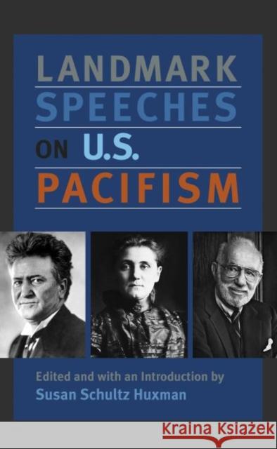 Landmark Speeches on US Pacifism