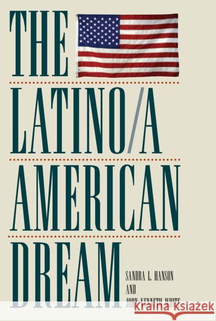 The Latino/a American Dream