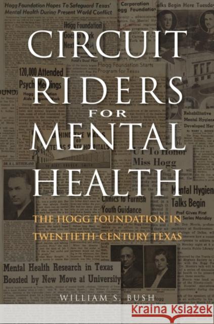 Circuit Riders for Mental Health: The Hogg Foundation in Twentieth-Century Texas