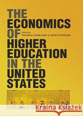 The Economics of Higher Education in the United States