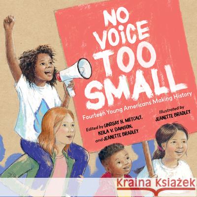 No Voice Too Small: Fourteen Young Americans Making History