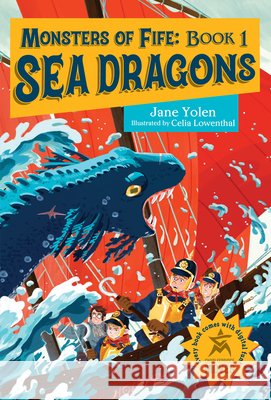 Monsters of Fife: Sea Dragons