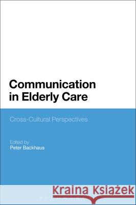 Communication in Elderly Care: Cross-Cultural Perspectives