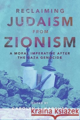 Reclaiming Judaism from Zionism: A Moral Imperative after the Gaza Genocide