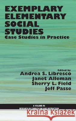 Exemplary Elementary Social Studies: Case Studies in Practice (Hc)