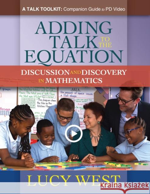 Adding Talk to the Equation: A Self-Study Guide for Teachers and Coaches on Improving Math Discussions