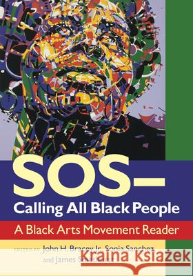 Sos--Calling All Black People: A Black Arts Movement Reader