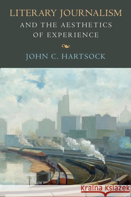 Literary Journalism and the Aesthetics of Experience