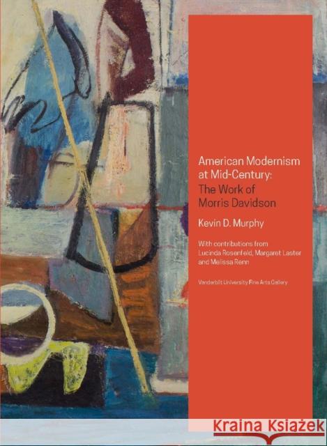 American Modernism at Mid-Century: The Work of Morris Davidson