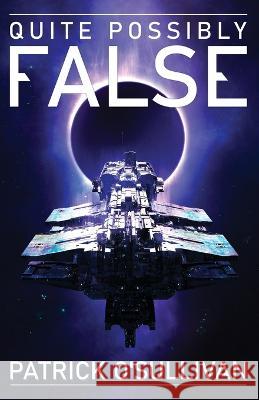 Quite Possibly False