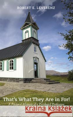 That's What They Are in For!