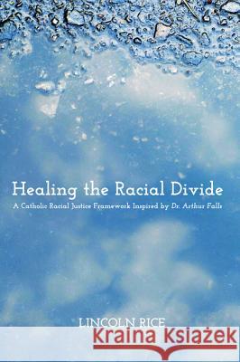 Healing the Racial Divide