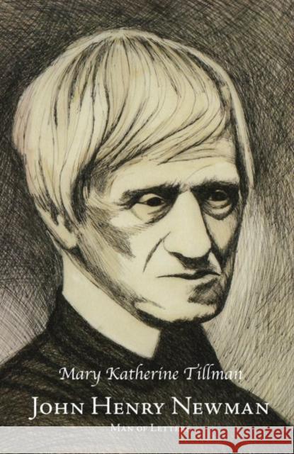 John Henry Newman, Man of Letters
