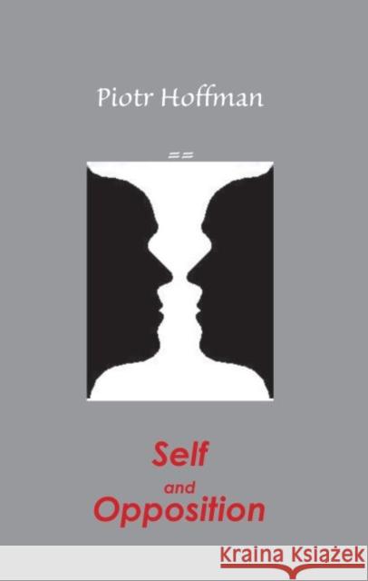 Self and Opposition: A Theory of Self