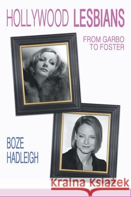 Hollywood Lesbians: From Garbo to Foster