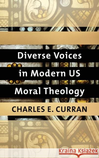 Diverse Voices in Modern US Moral Theology