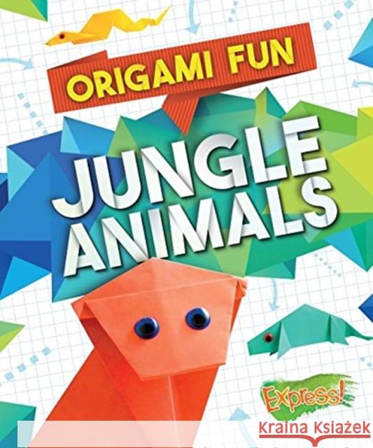 Origami Fun: Jungle Animals