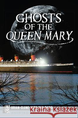 Ghosts of the Queen Mary