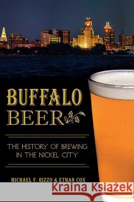 Buffalo Beer:: The History of Brewing in the Nickel City
