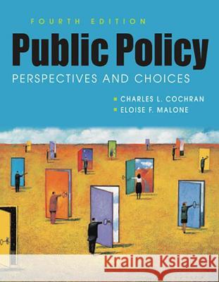 Public Policy: Perspectives and Choices