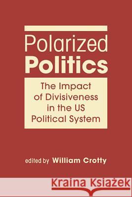 Polarized Politics: The Impact of Divisiveness in the Us Political System