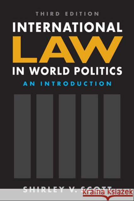 International Law in World Politics, Third Edition: An Introduction