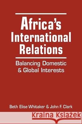 Africa's International Relations: Balancing Domestic and Global Interests