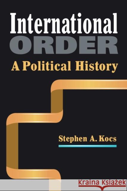 International Order: A Political History