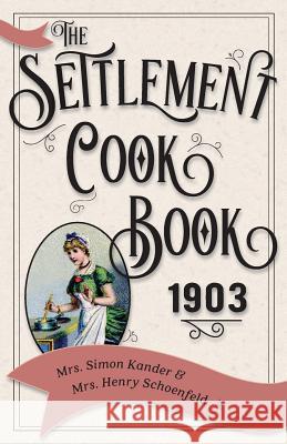 The Settlement Cook Book 1903