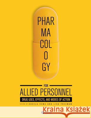 Pharmacology for Allied Personnel: Drug Uses, Effects, and Modes of Action