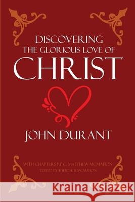 Discovering the Glorious Love of Christ