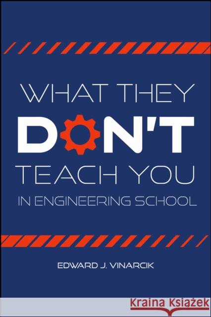 What They Don't Teach You in Engineering School