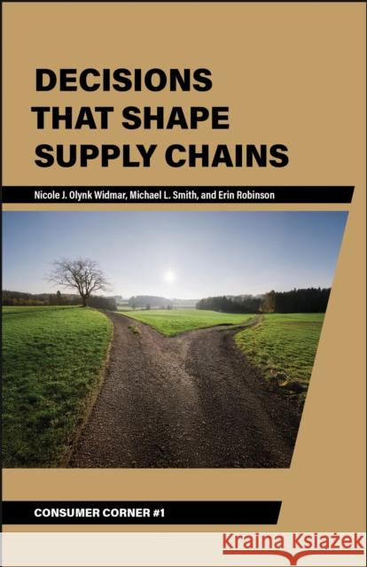 Decisions That Shape Supply Chains