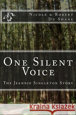 One Silent Voice: The Jeannie Singleton Story