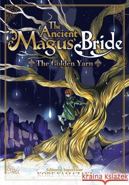 The Ancient Magus' Bride: The Golden Yarn (Light Novel) 1