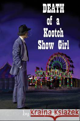 Death of a Kootch Show Girl