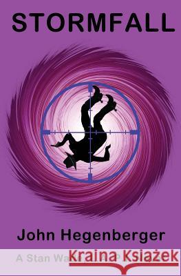 Stormfall: A Stan Wade, LA PI Novel